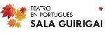 20191026 TEATRO PORTUGUES GUIRIGAI.jpg